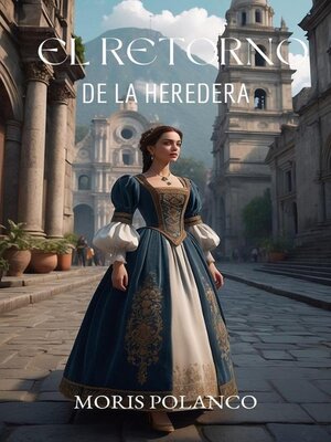 El retorno de la heredera - ebook